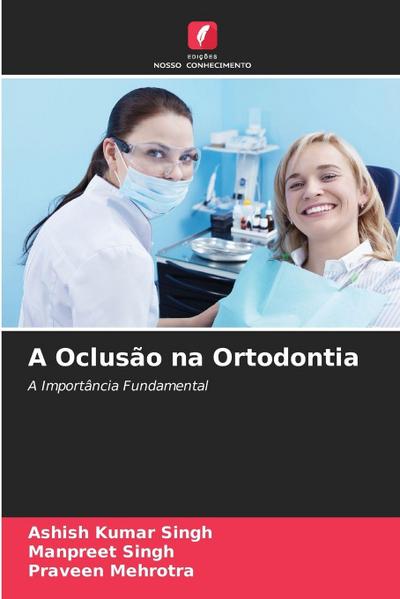 A Oclusão na Ortodontia