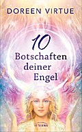 10 Botschaften deiner Engel