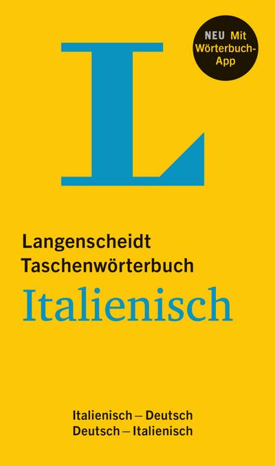 Langenscheidt Taschenwörterbuch Italienisch - Buch und App: Italienisch-Deutsch/Deutsch-Italienisch (Langenscheidt Taschenwörterbücher)