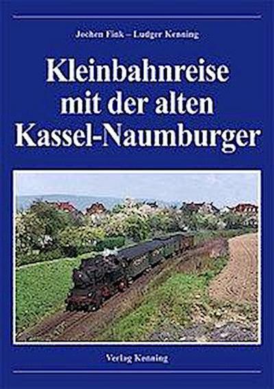 Kleinbahnreise mit der alten Kassel-Naumburger