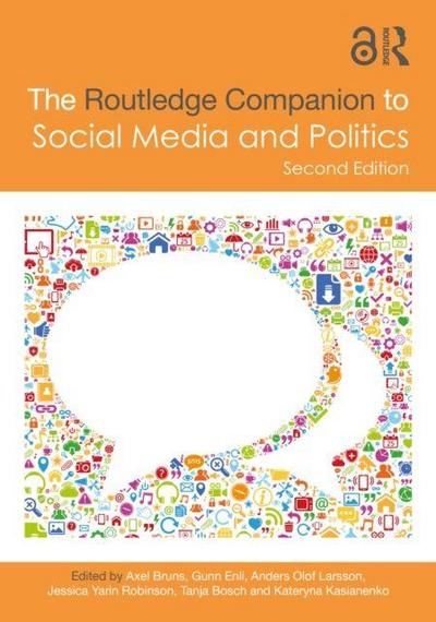 The Routledge Companion to Social Media and Politics
