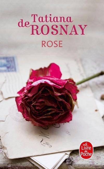 Rose - Tatiana de Rosnay