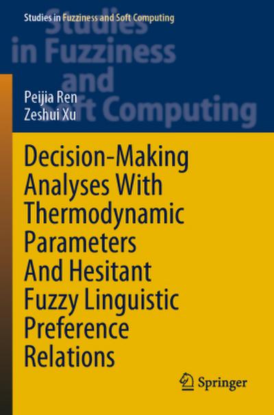 Decision-Making Analyses with Thermodynamic Parameters and Hesitant Fuzzy Linguistic Preference Relations