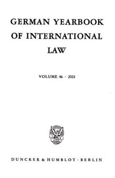 German Yearbook of International Law / Jahrbuch für Internationales Recht.. Bd.46