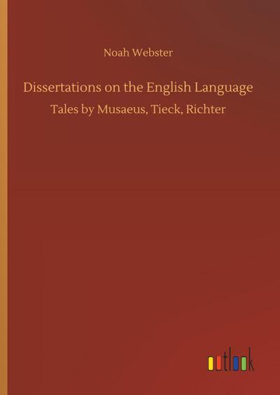 Dissertations on the English Language