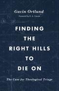 Finding the Right Hills to Die On