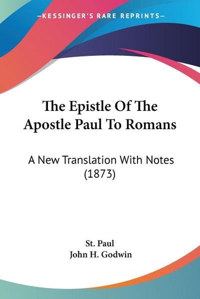 The Epistle Of The Apostle Paul To Romans