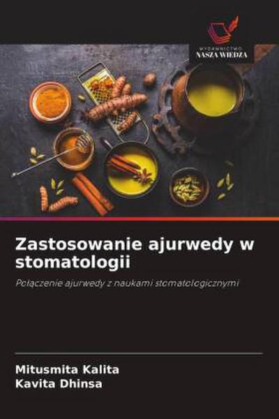 Zastosowanie ajurwedy w stomatologii