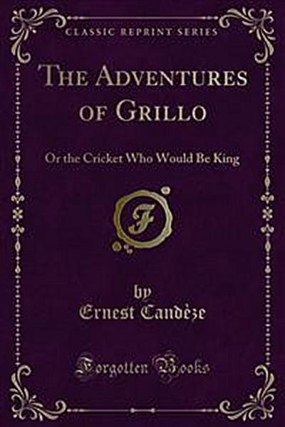The Adventures of Grillo