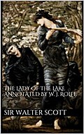 The Lady of the Lake annotated by William J. Rolfe