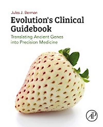 Evolution’s Clinical Guidebook