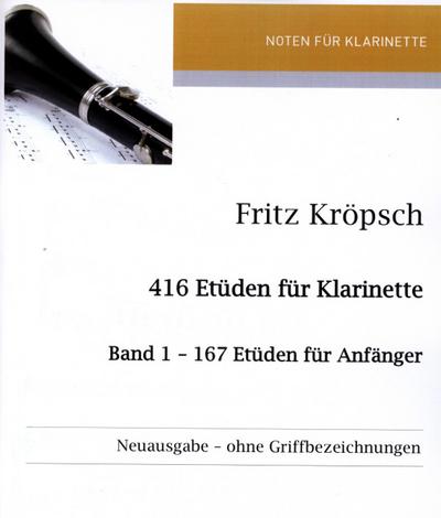 167 Etüden für Anfängerfür Klarinette (ohne Griffbezeichnungen)