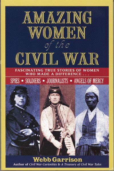 Amazing Women of the Civil War