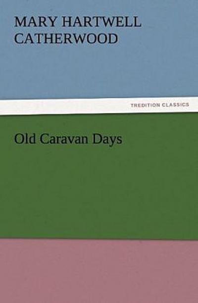 Old Caravan Days