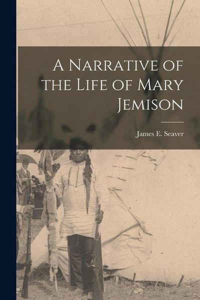 A Narrative of the Life of Mary Jemison