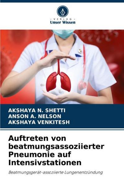 Auftreten von beatmungsassoziierter Pneumonie auf Intensivstationen