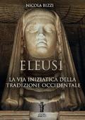 Eleusi: la via iniziatica della Tradizione Occidentale
