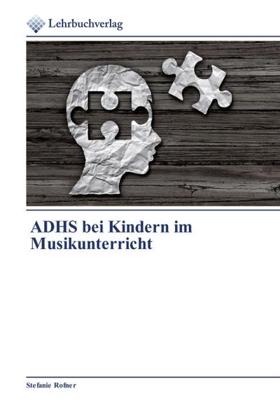 ADHS bei Kindern im Musikunterricht