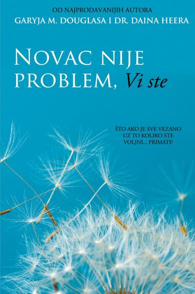 Novac nije problem, Vi ste (Croatian)