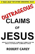 Outrageous Claims of Jesus