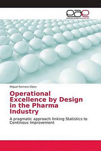 Operational Excellence by Design in the Pharma Industry