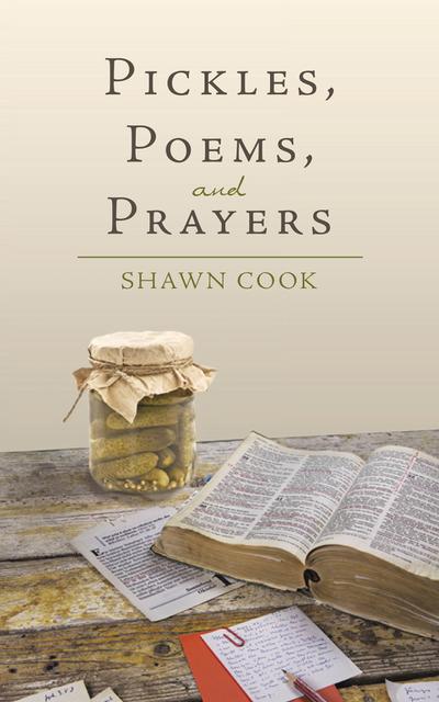 Pickles, Poems, and Prayers