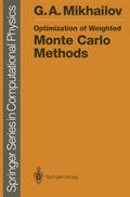 Optimization of Weighted Monte Carlo Methods