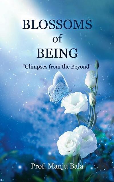 Blossoms of Being