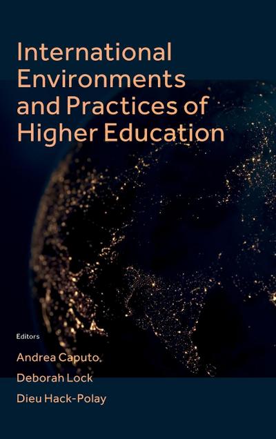 International Environments and Practices of Higher Education