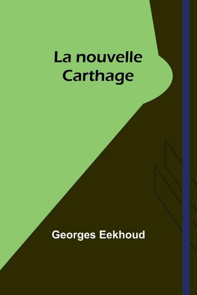 La nouvelle Carthage