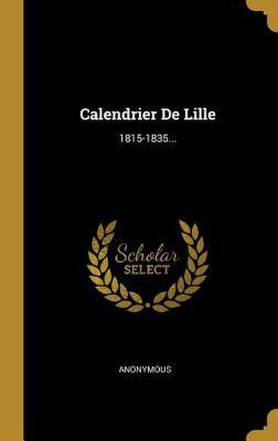 Calendrier De Lille: 1815-1835...