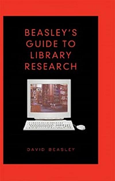 Beasley’’s Guide to Library Research