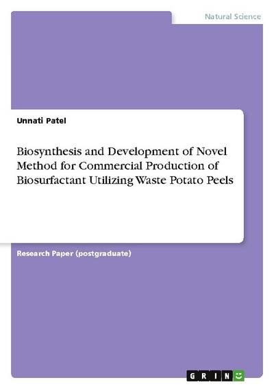 Biosynthesis and Development of Novel Method for Commercial Production of Biosurfactant Utilizing Waste Potato Peels