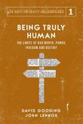 Being Truly Human