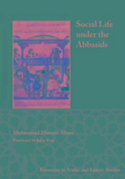 Social Life under the Abbasids