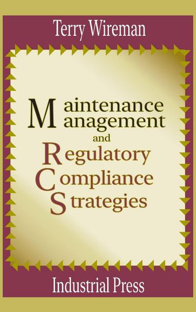 Maintenance Management and Regulatory Compliance Strategies
