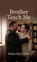 Brother Teach Me