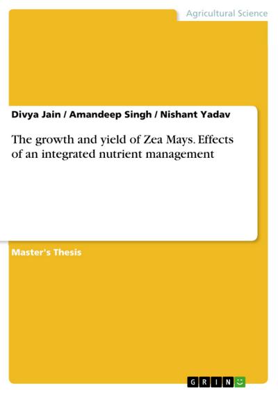 The growth and yield of Zea Mays. Effects of an integrated nutrient management