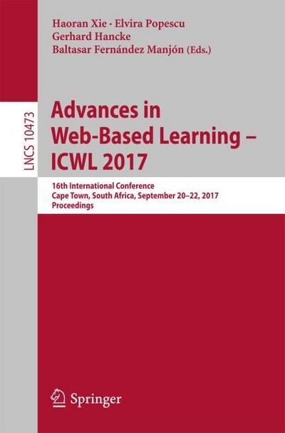 Advances in Web-Based Learning - ICWL 2017