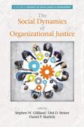 Social Dynamics of Organizational Justice