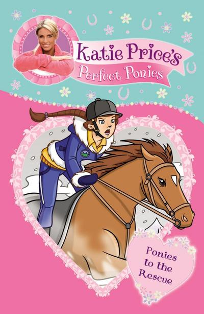 Katie Price’s Perfect Ponies: Ponies to the Rescue
