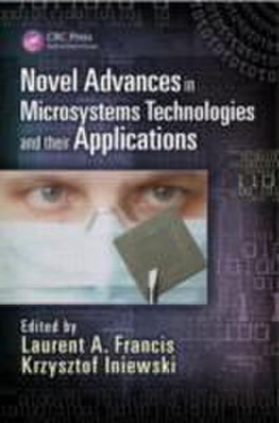 Novel Advances in Microsystems Technologies and Their Applications