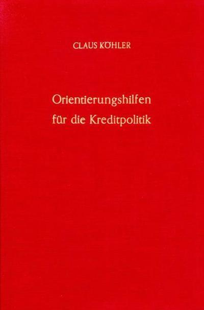 Orientierungshilfen für die Kreditpolitik.