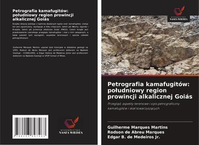 Petrografia kamafugitów: po¿udniowy region prowincji alkalicznej Goiás