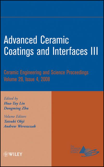 Advanced Ceramic Coatings and Interfaces III, Volume 29, Issue 4