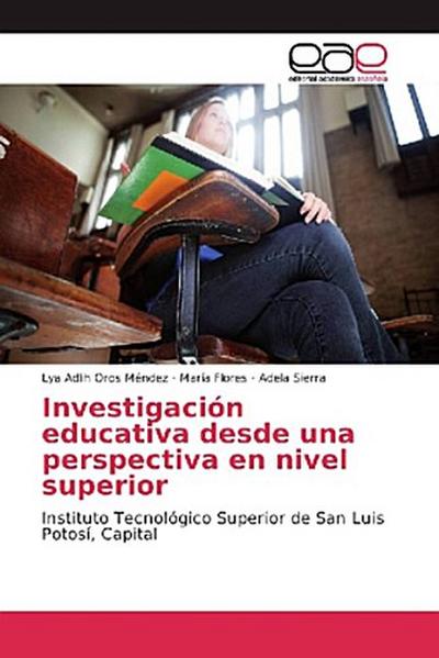 Investigación educativa desde una perspectiva en nivel superior