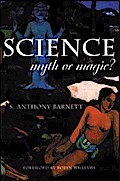 Science, Myth or Magic?
