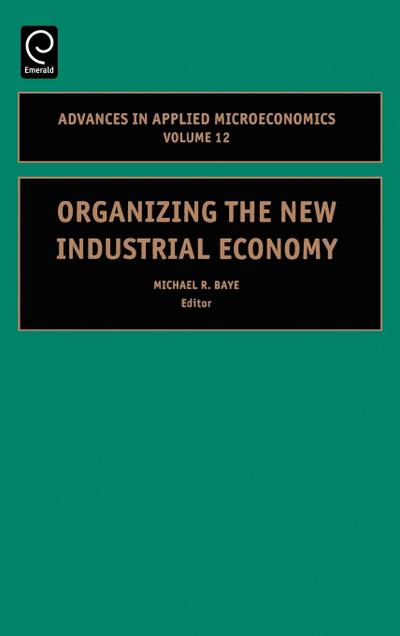 Organizing the New Industrial Economy