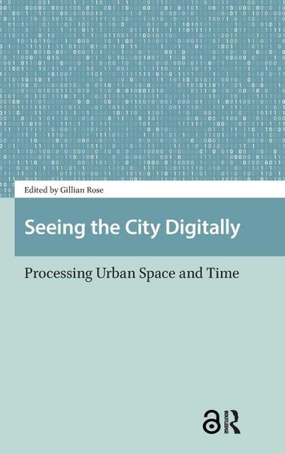 Seeing the City Digitally
