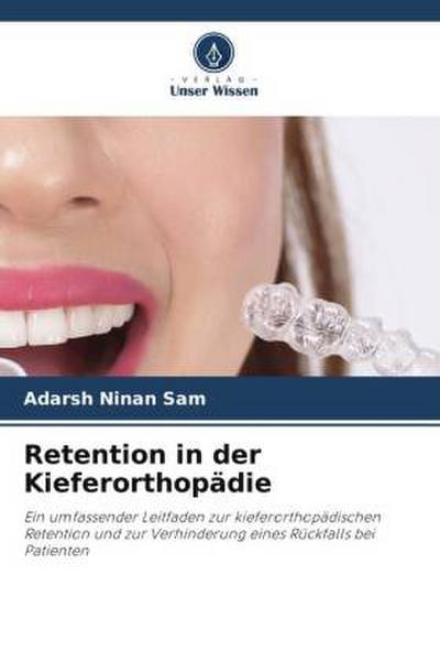 Retention in der Kieferorthopädie